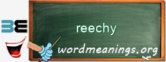 WordMeaning blackboard for reechy